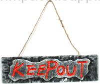 "Keep Out" HANGING