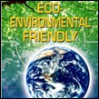ECO Environment Friendly