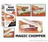 magic chopper