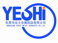 Dongguan Ye Shi Metal Products Co.,Ltd