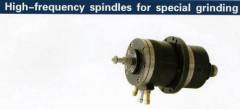 High-frequency spindles for special grinding