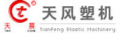 Zhejiang Tianfeng Plastic Machinery Factory