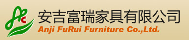 ANJI FURUI Furniture Co.,Ltd