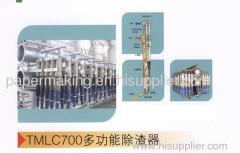 TMLC700 multi-functional pulp cleaner