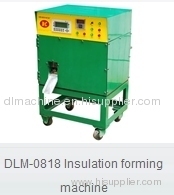 Insulation forming Machine