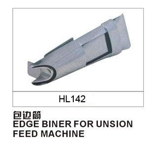 EDGE BINDER FOR UNSION FEED MACHINE HL142