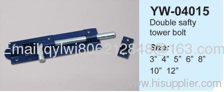 Double safty tower bolt