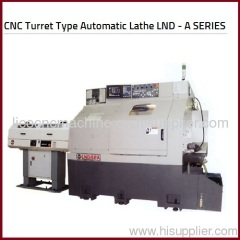 CNC Turret Type Automatic Lathe(LND-A)