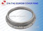 Marine Turbochargers Cover Ring Marine Turbocharger R214 / 254 / 304 / 354 / 454 / 564 / 714-32 WG08