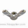 DIN, JIS, BS, ANSI Standard Stainless Steel Wing Nut With Zinc, Chrome and Nickel Surface OEM / ODM