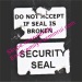 Do Not Accept If Seal Is Broken Labels