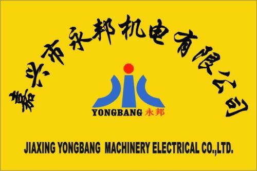 Jiaxing Yongbang Mechanical & Electric Co. Ltd.