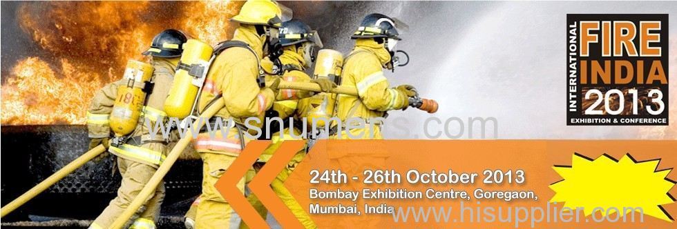 we will exhibit in 2013 Fire India Exhibition on Oct. 24th~26th