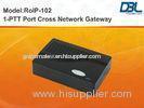 SIP VLAN / QoS Radio Over IP Cross-Network Gateway RoIP102 , ETF SIP V2
