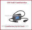 High Performance Gm Tech2 Scanner , Gm Tech 2 Candi Interface