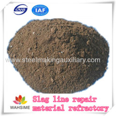 Slag line repair material refractory steel making auxiliary China manufacturer free sample