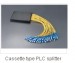 PLC Splitter/ SFF Type PLC Splitter/ Cassette Type PLC Splitter/ Basic Type PLC Splitter