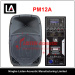 Professional 12" Stage High Power Audio Speaker PM12 / 12A