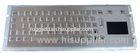 Small IP65 dynamic vandal proof Industrial Keyboard With Touchpad , short stroke