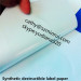 synthetic destructible vinyL security paper