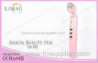 Portable Negative Ion Ultrasonic Beauty Device For Salon / Anti-wrinkle Pen