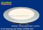 Ultra thin 0 - 10V Dimmable LED Panel Downlight 8W with Aluminium Housing