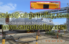 Moving roller skids can be more than 1000 tons