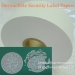 Custom Self Destructible Paper Label Non Removable Sticker Security Brittle Eggshell Paper Sticker Material