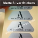 Metallic Matte Silver PET Vinyl Stickers With Customized Designs from Us