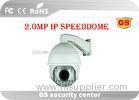 2 Megapixel Professional IR High Speed Dome Camera Network 4.7 - 84.6 mm Lens