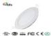 Ultra Slim LED Panel Light 15W 1500LM 2835 SMD Rround Shape CRI 75 Energy Saving