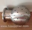 20 - 400mm 1.5" Sanitary Spray Ball For Petroleum And Beer Industry