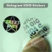 Hologram Void Stickers Printed With Logo