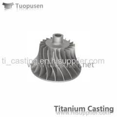 TPS titanium casting parts impeller ASTM B367 C2/3