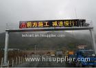 High Refresh Rate Full Color Variable Message Sign Directly Installed In Outdoor 320mm X160mm