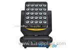 Individual Control Led Moving Head Light 25 *12W Graphic Effects With 3 Phase Motors