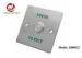 Metal Faceplate Push To Exit Button Brushed Panels For Harsh Environments