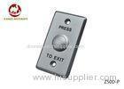 Single Pole Double Throw Push To Exit Button Zinc Alloy Plate OEM Designs