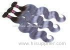 7A Virgin Brazilian Hair 1B / Grey Ombre Human Hair Extensions Body Wave