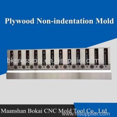 Plywood Non-indentation Mould Die