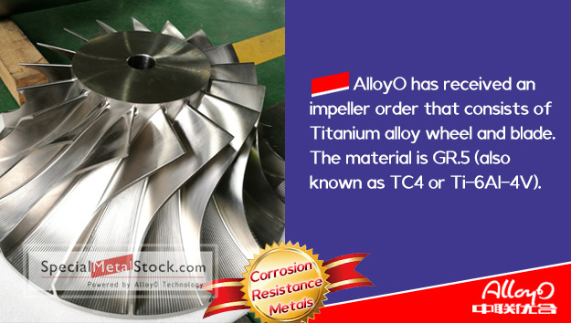 AlloyO: Gr.5/TC4 Titanium Alloy Impeller was successfully delivered