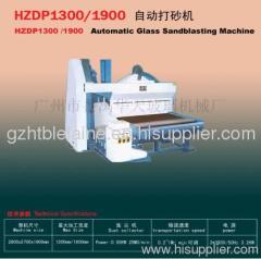 HZDP1300/HZDP1900 Automatic Glass Sandblasting Machine