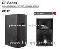 2 way 12'' Wooden Cabinet Speaker , 600W 98dB 55HZ - 18KHZ