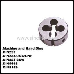 DIN223/BSW Machine and hand round thread dies