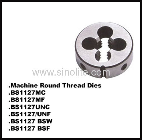 BS1127UNF Machine round thread dies