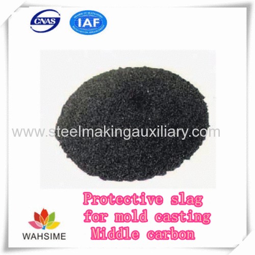 Protective slag for mold casting Middle carbon from China factory manufacturer use for electric arc furnace