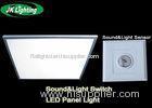 High Power Nature White 4500k LED Panel Lighting With Sound / Light Sensor