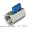 Mini Ball Valve Female Thread Stainless Steel Ball Valve with CF8 / CF8M 1/4