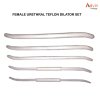 Female urethral Teflon dilator SET