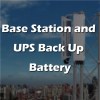 Base Station And UPS Back Up Battery